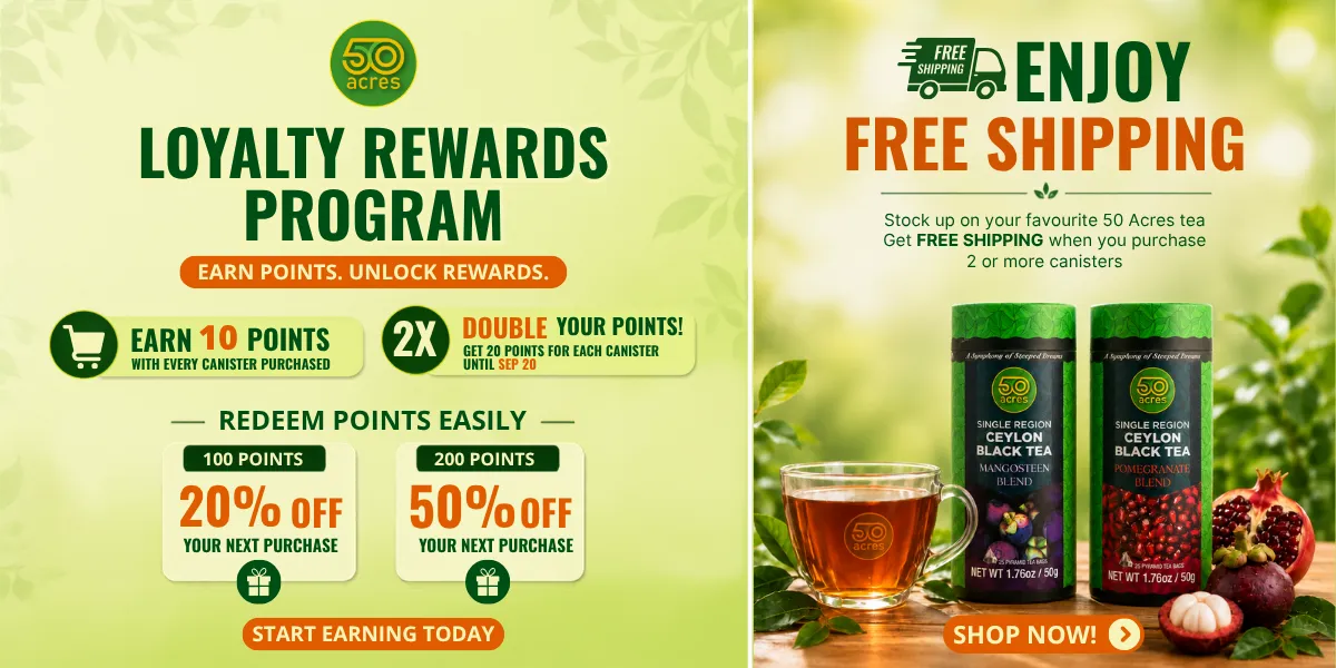 50 Acres Premium Ceylon Tea Loyalty Program promotion banner